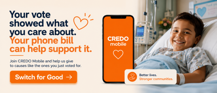 Switch to CREDO Mobile and help support causes you care about